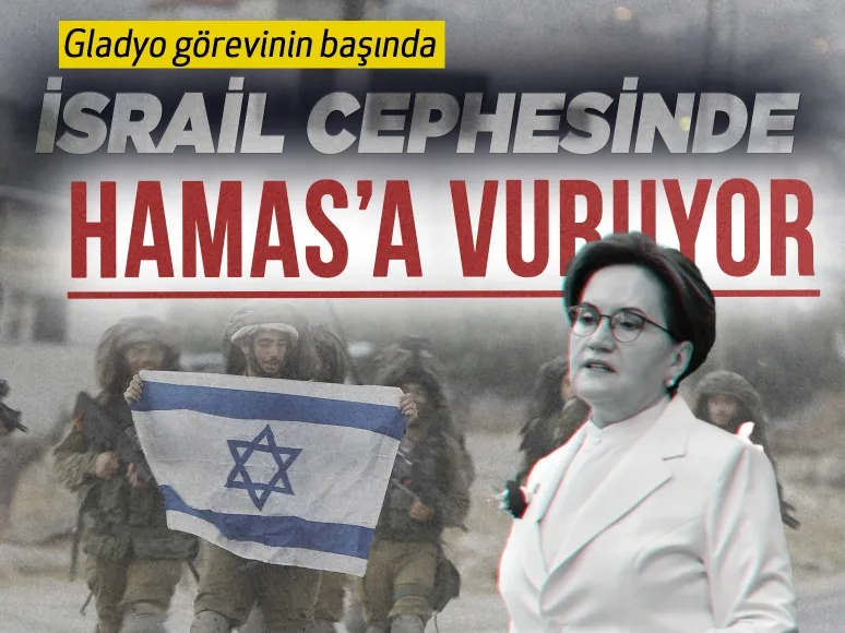 Akşener Gladyo görevinin başında: İsrail cephesinde HAMAS’a vuruyor