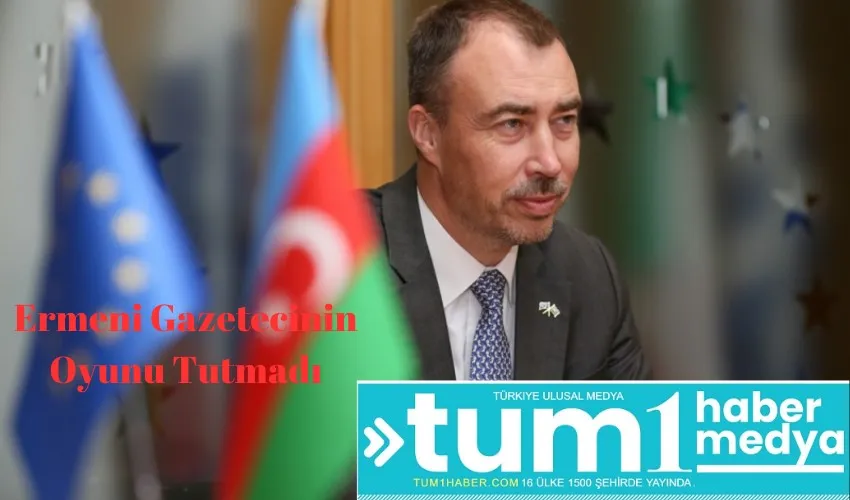 Ermeni Gazetecinin Oyunu Tutmadı