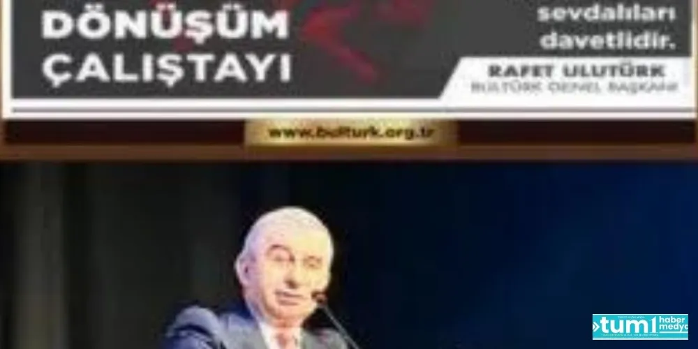 TÜRKİYE VE TÜRK DÜNYASINDA EĞİTİMDE DÖNÜŞÜM ÇALIŞTAYI