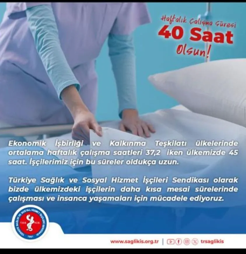 HAFTALIK ÇALIŞMA SÜRESİ 40 SAAT OLSUN!