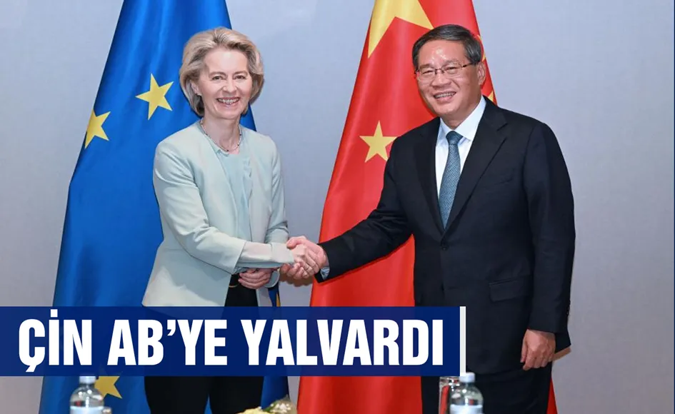 Çin AB’ye yalvardı!