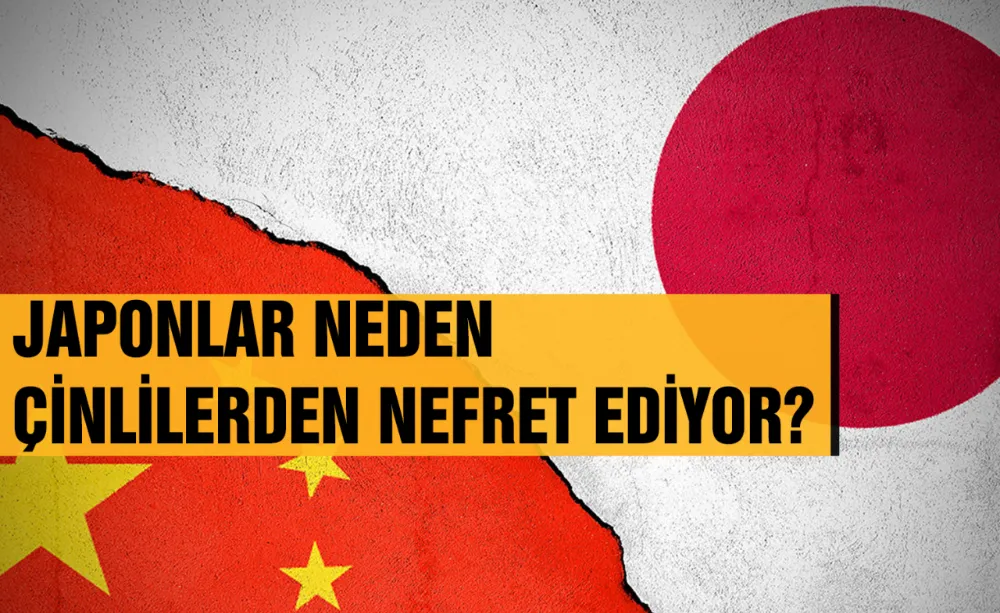 Japonlar neden Çinliler den nefret ediyor?
