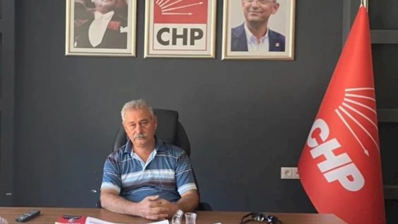CHP Besni İlçe Başkanı Asım Öcal: 