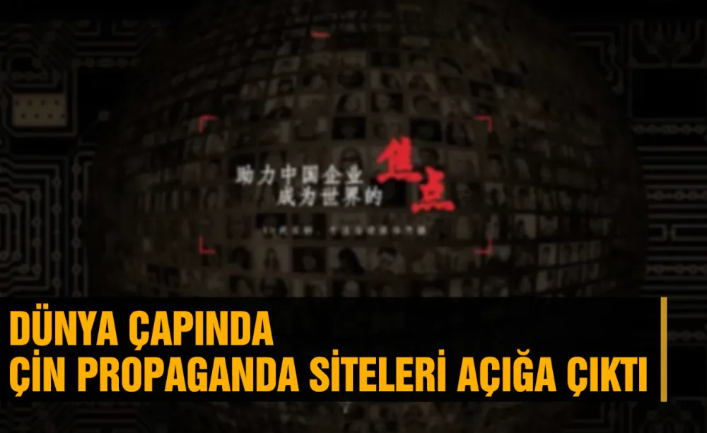 Dünya Çapında Çin propaganda siteleri açığa çıktı