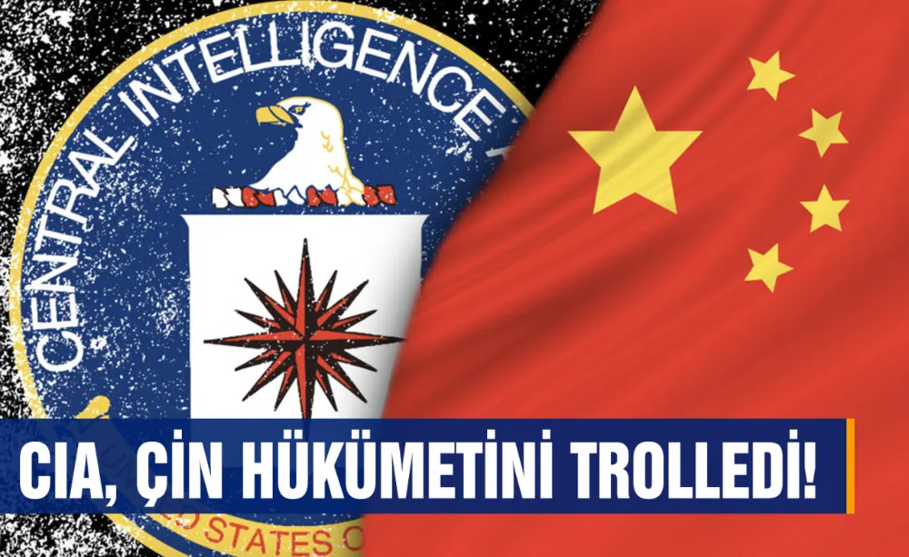 CIA, Çin hükümetini trolledi!