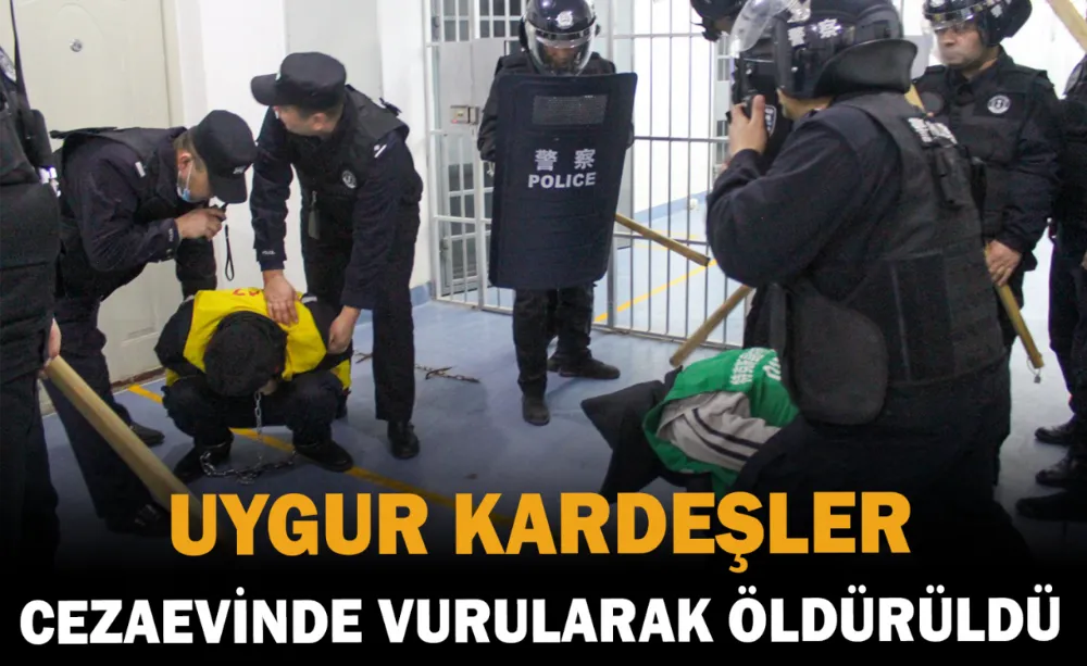 Uygur kardeşler cezaevinde vurularak öldürüldü