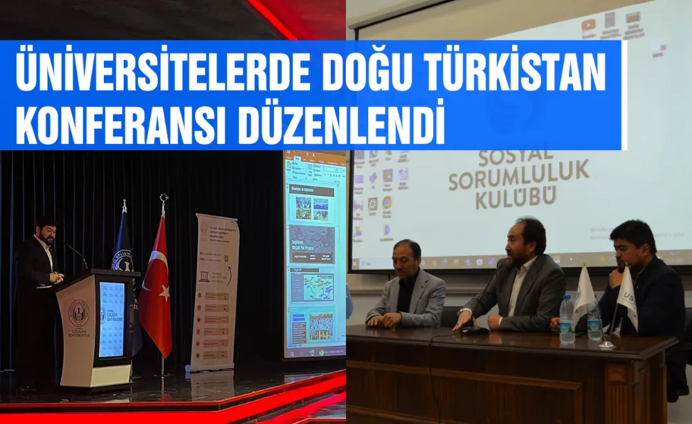 Üniversitelerde Doğu Türkistan konferansı düzenlendi