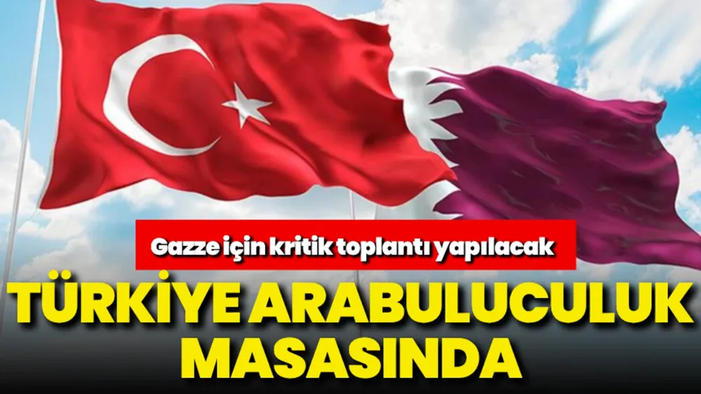 Türkiye, Gazze barış görüşmelerinde arabulucu rolünü üstleniyor