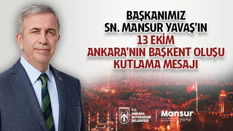 Yavaş’tan Ankara’nın başkent oluşunun 102. yılı mesajı
