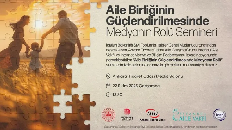ATO’da “Aile Birliği ve Medya” semineri: Aile ve medya ilişkisi Ankara