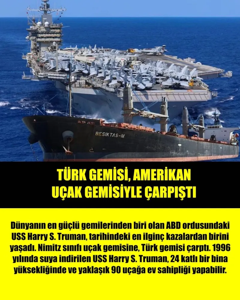 TÜRK GEMİSİ, AMERİKAN UÇAK GEMİSİYLE ÇARPIŞTI 