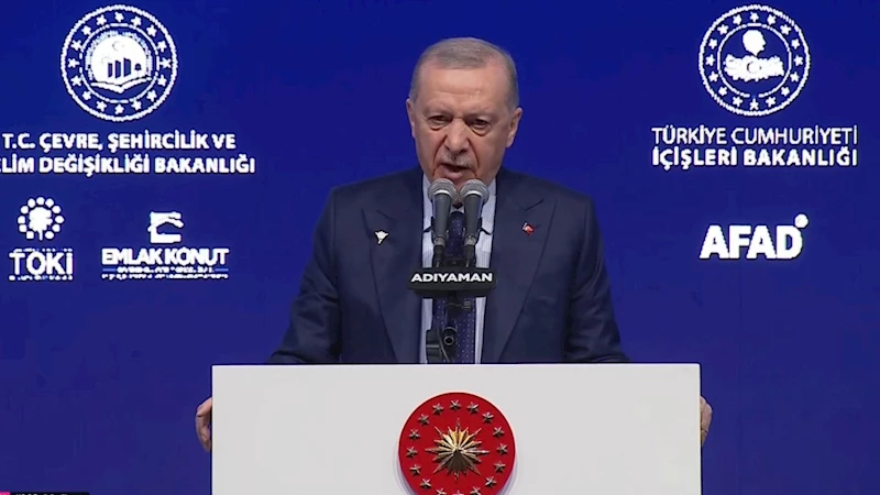 Cumhurbaşkanı Erdoğan: 