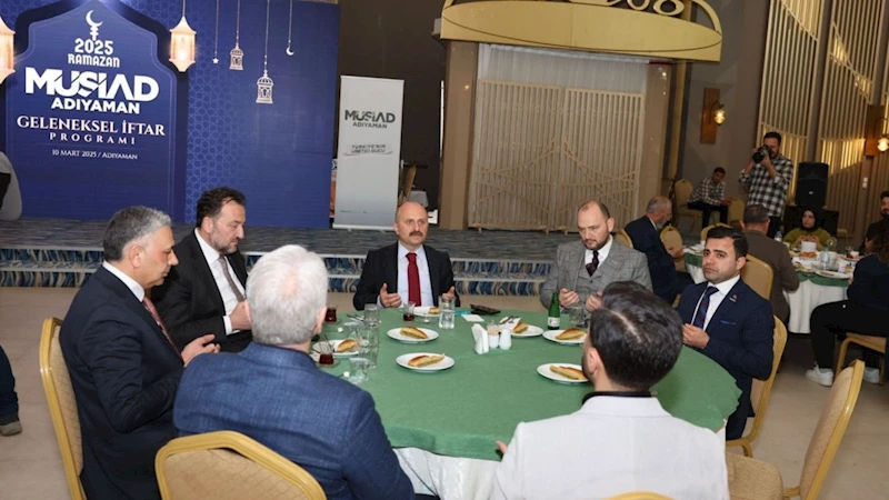 MÜSİAD Adıyaman iftarında iş dünyası, bürokratlar ve STK temsilcileri buluştu 