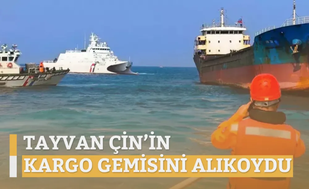 Tayvan Çin’in Kargo Gemisini Alıkoydu