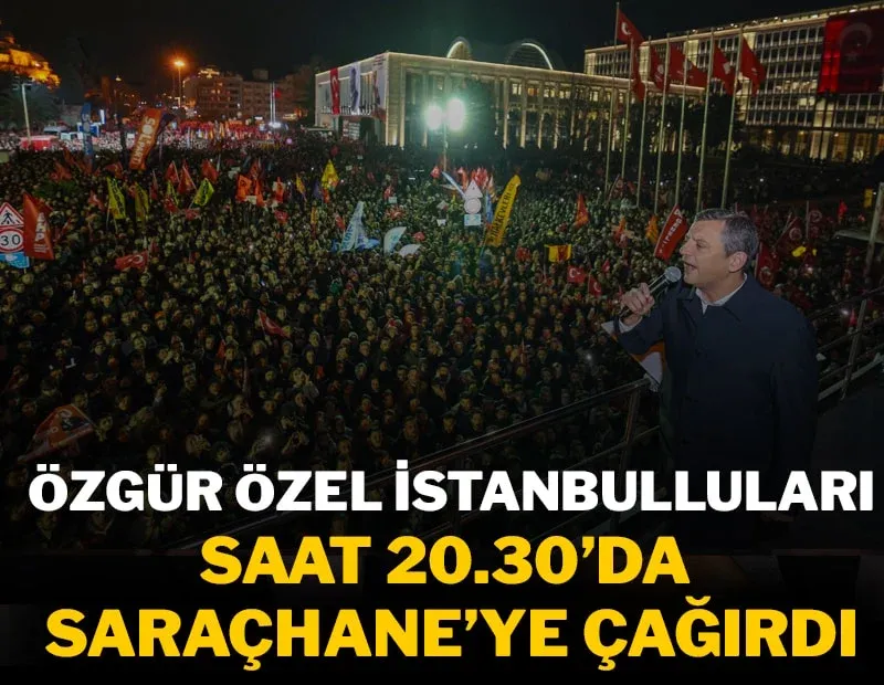 Özgür Özel İstanbulluları Saraçhane