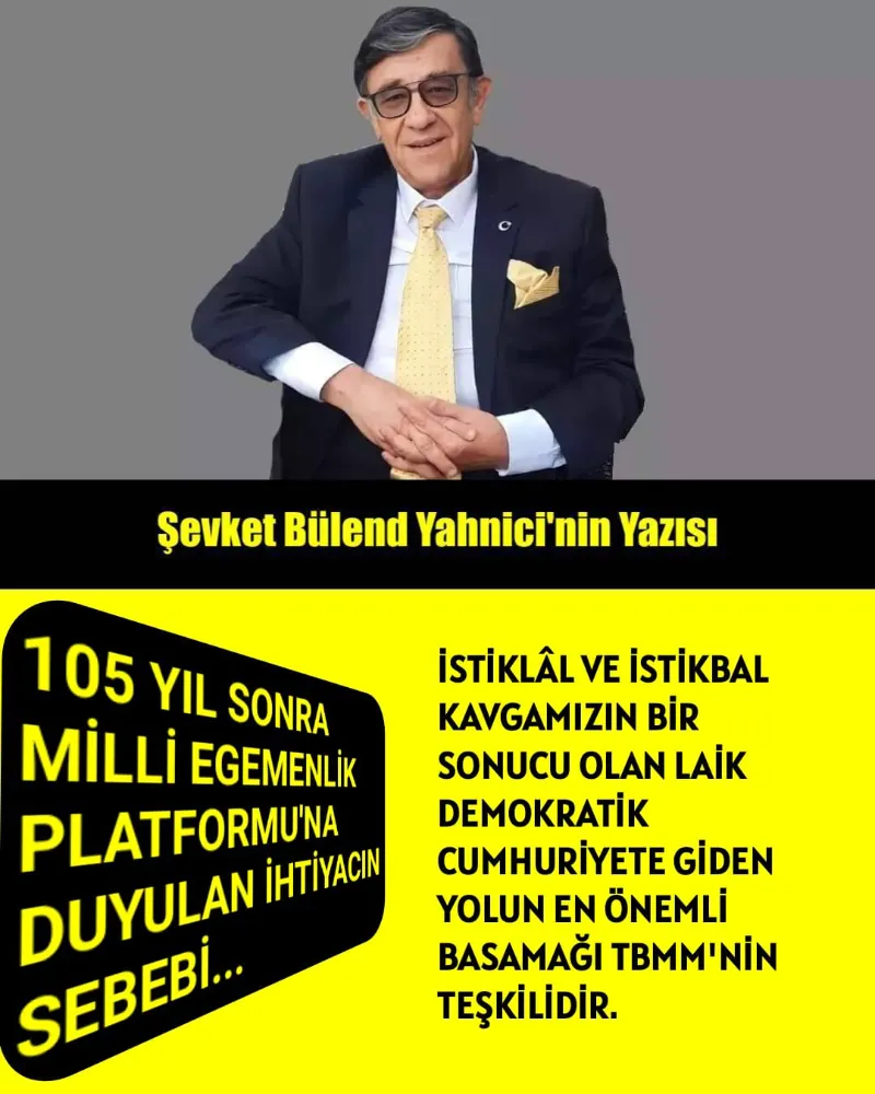 105 YIL SONRA MİLLİ EGEMENLİK PLATFORMU