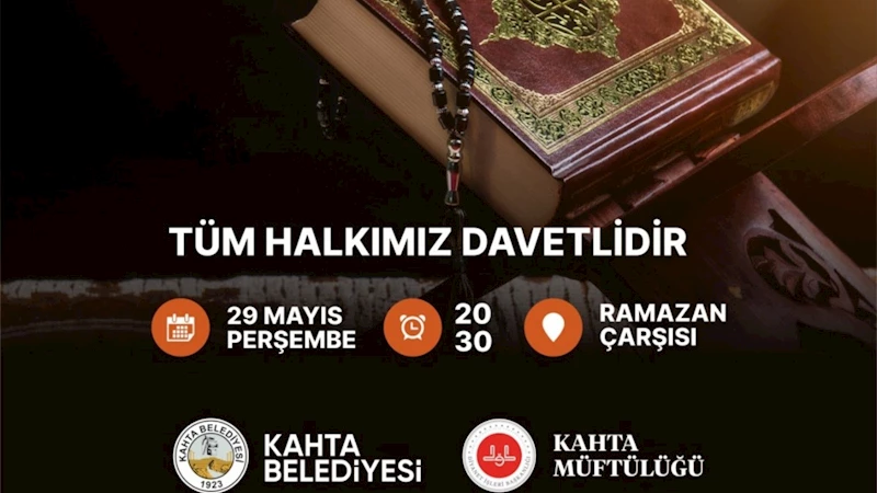 Kahta’da Kur’an-ı Kerim ziyafeti programına davet 