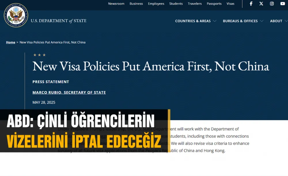 ABD: ÇİNLİ ÖĞRENCİLERİN VİZELERİNİ İPTAL EDECEĞİZ