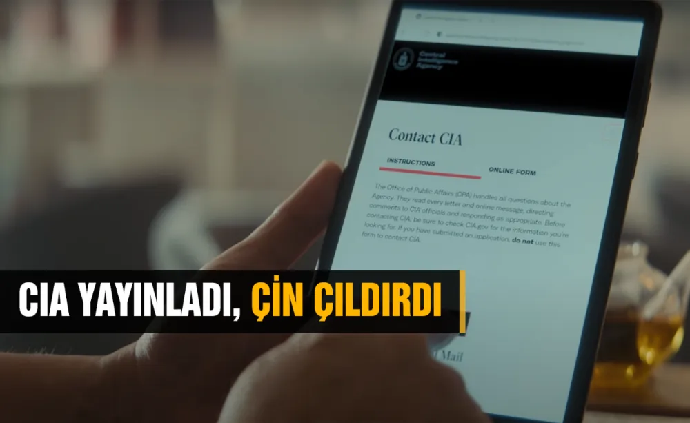 CIA YAYINLADI, ÇİN ÇILDIRDI