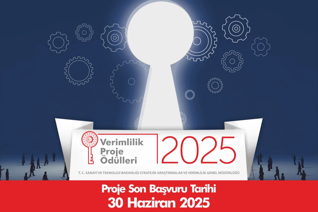 2025 Verimlilik Proje Ödülleri için başvuru süresi uzadı