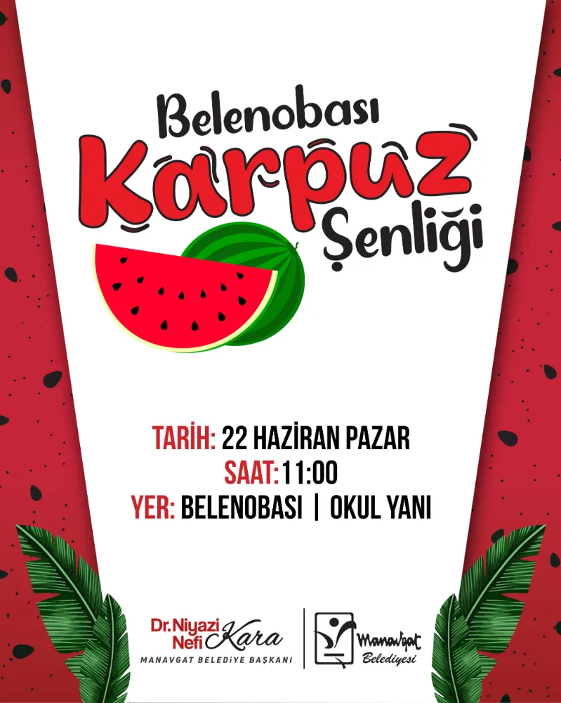 BELENOBASI’NDA KARPUZ ŞENLİĞİ HEYECANI YAŞANACAK