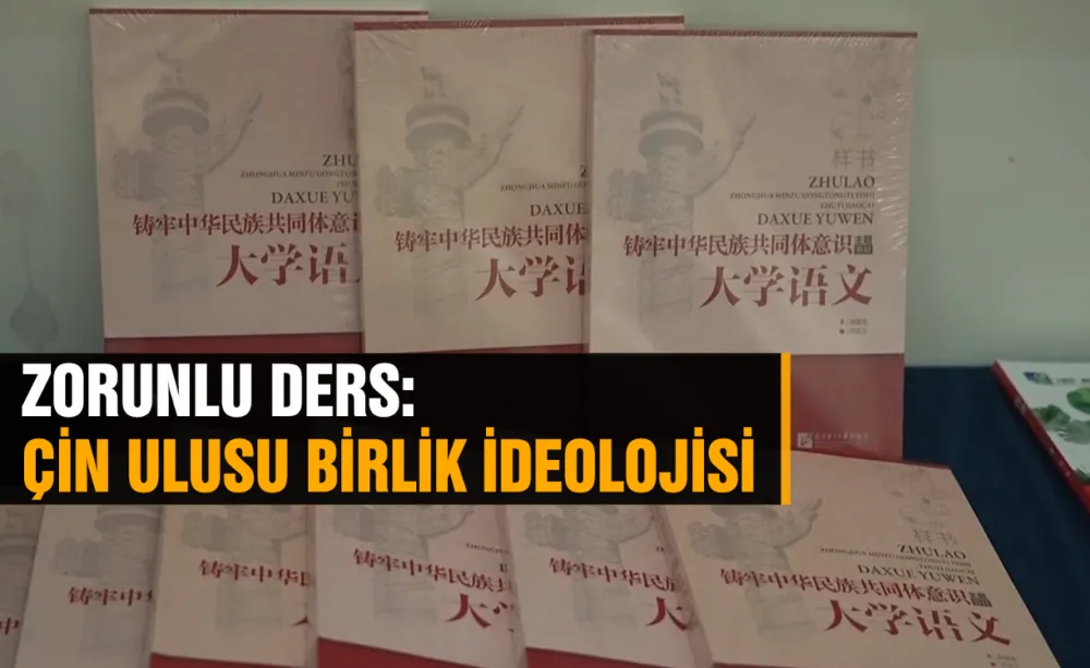 Zorunlu Ders: Çin Ulusu Birlik İdeolojisi