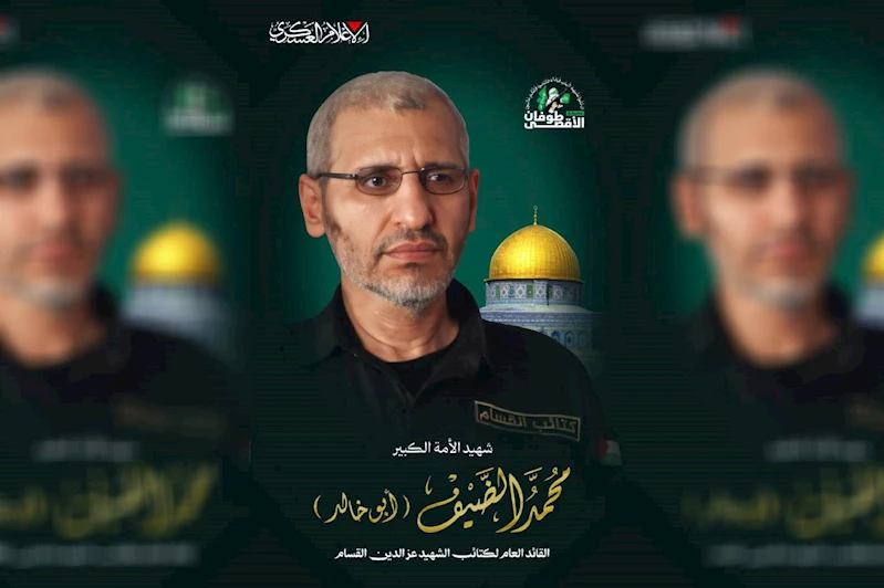 Ebu Ubeyde: Şehit komutan Muhammed Deyf, siyonist caydırıcılığı sonsuza dek çökertti