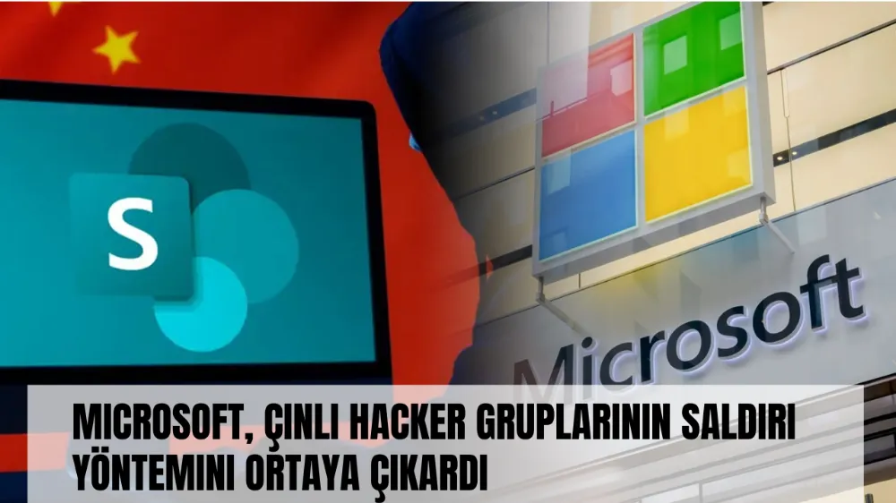 Microsoft, Çinli Hacker Gruplarının Saldırı Yöntemini Ortaya Çıkardı