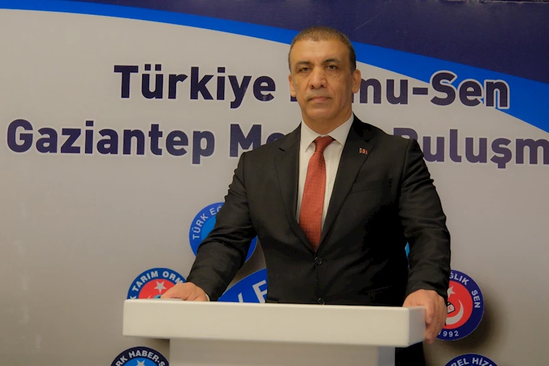 Türkiye Kamu-Sen Gaziantep il Temsilciliği: Zam oranları hayal kırıklığına neden oldu