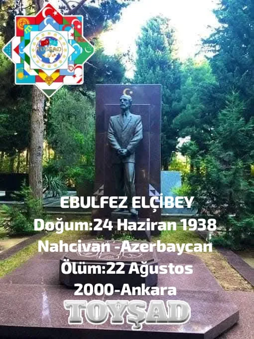 BASIN AÇIKLAMASI Ebulfeyz Elçibey’i Rahmet, Minnet ve Saygıyla Anıyoruz