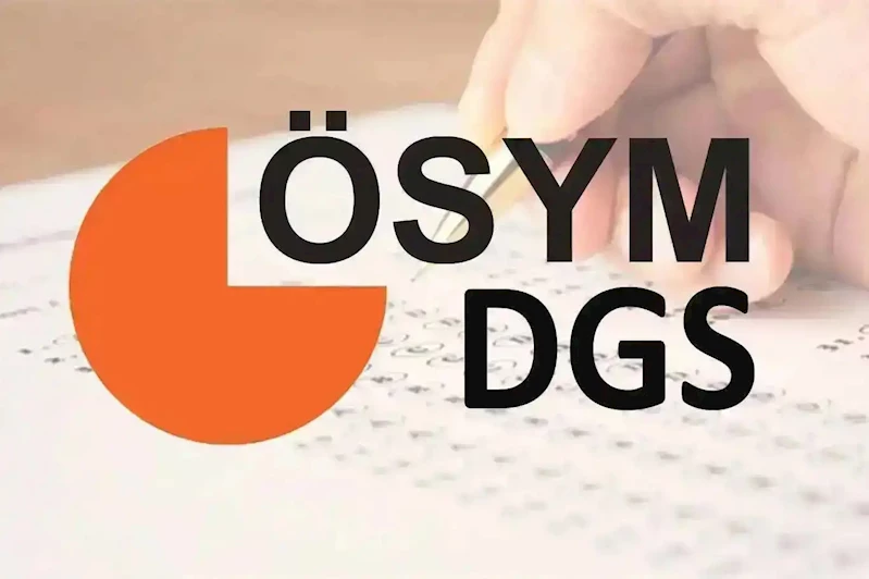 DGS tercih süreci başladı