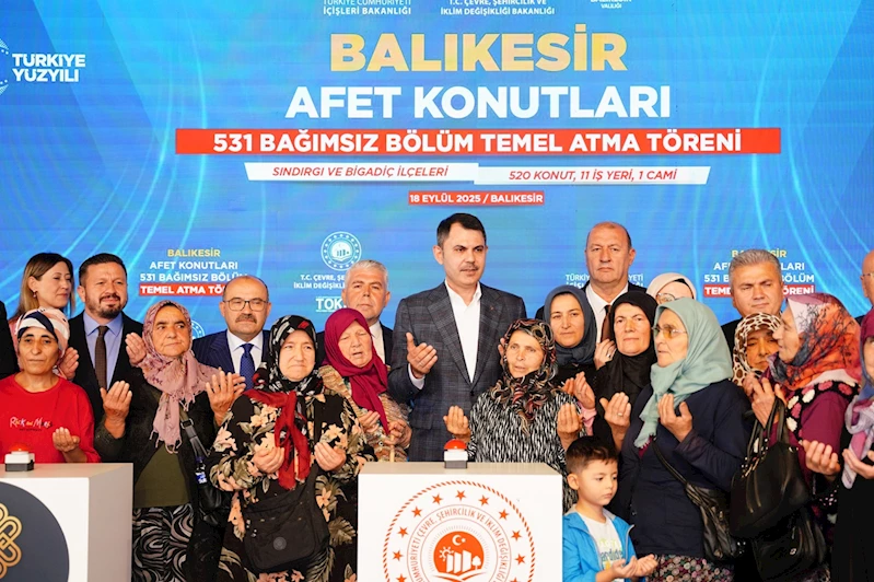 Balıkesir’de 531 yeni afet konutunun temeli atıldı