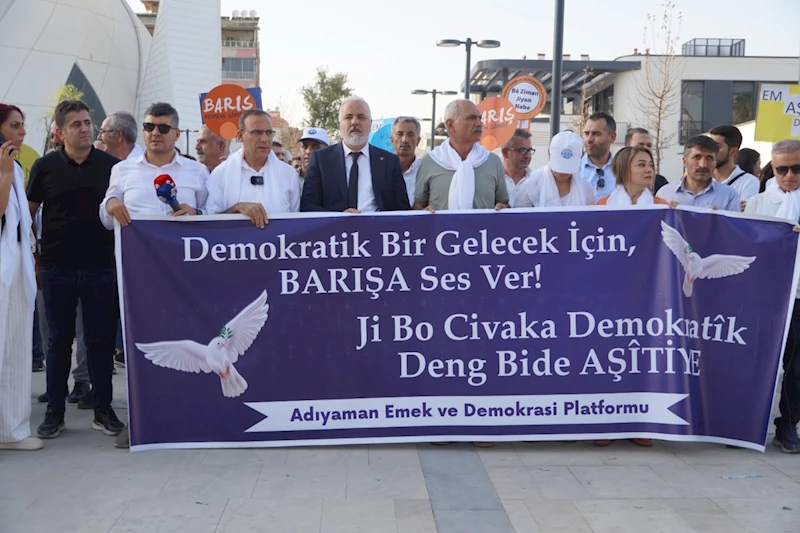 Adıyaman Emek ve Demokrasi Platformu ‘barış’ için yürüdü  - Videolu Haber