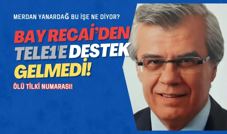 Herkesin aklındakini biz soralım: Bay Recai nerede?  