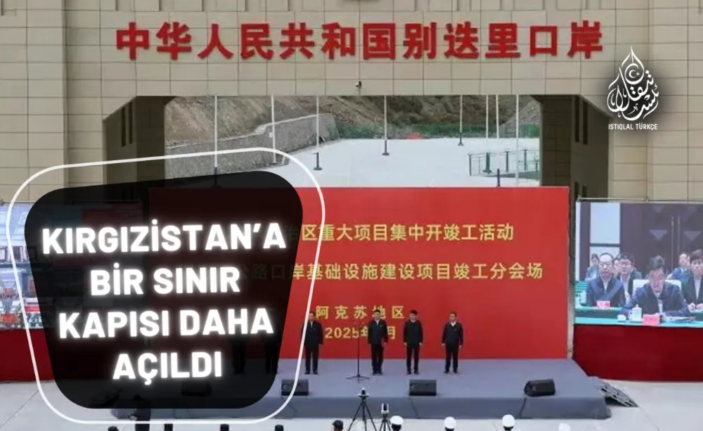 Kırgızistan’a bir Sınır Kapısı Daha Açıldı